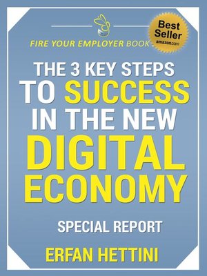 cover image of The 3 Key Steps to Success in the New Digital Economy